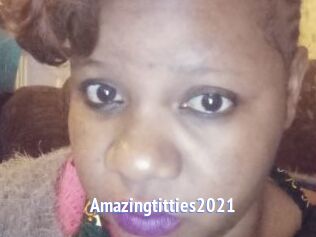 Amazingtitties2021