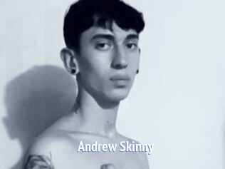 Andrew_Skinny