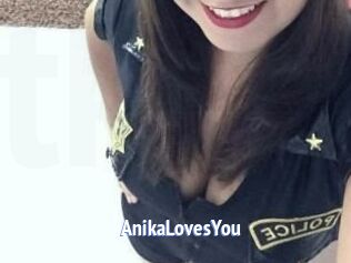 AnikaLovesYou