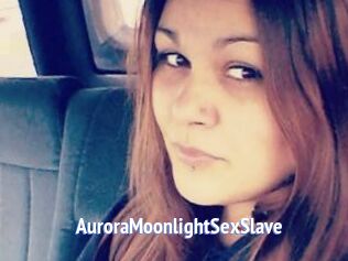 AuroraMoonlightSexSlave