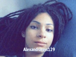 Alexandrarays129