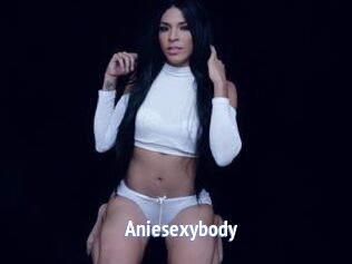 Aniesexybody