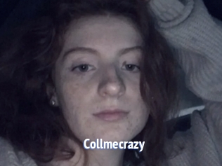 Collmecrazy