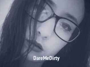 DareMeDirty