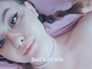 DontTellUrWife