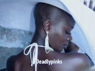 Deadlypinks