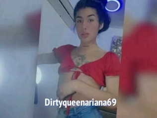 Dirtyqueenariana69