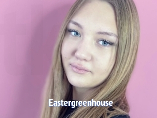 Eastergreenhouse