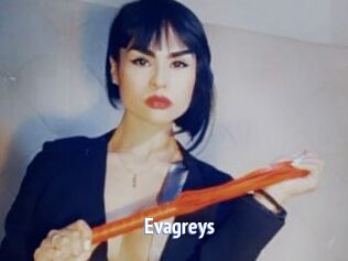 Evagreys