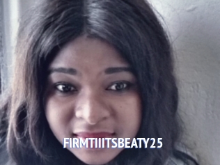 FIRMTIIITSBEATY25