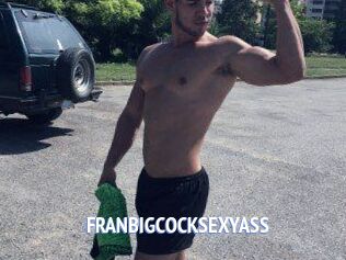FRANBIGCOCKSEXYASS