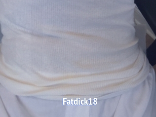 Fatdick18