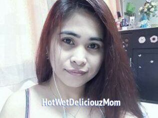 HotWetDeliciouzMom