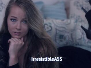 IrresistibleASS