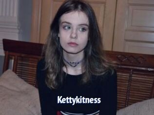 Kettykitness