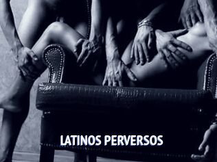 LATINOS_PERVERSOS