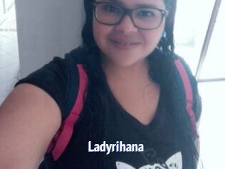 Ladyrihana