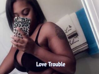 Love_Trouble