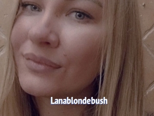 Lanablondebush