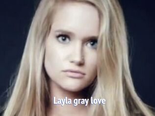 Layla_gray_love