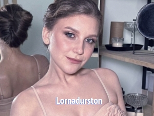 Lornadurston