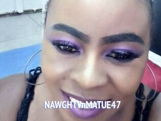 NAWGHTYnMATUE47