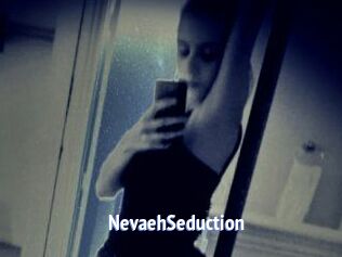 NevaehSeduction