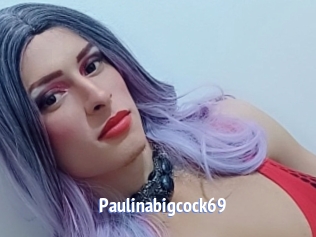 Paulinabigcock69