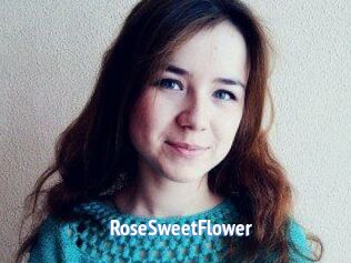 RoseSweetFlower