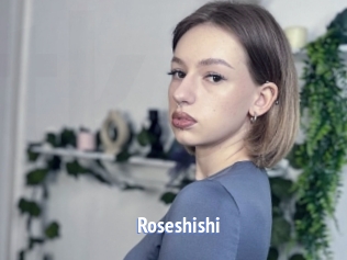 Roseshishi