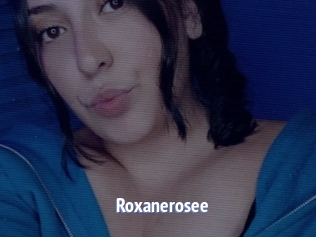 Roxanerosee