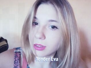 Tender_Eva