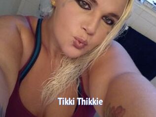 Tikki_Thikkie