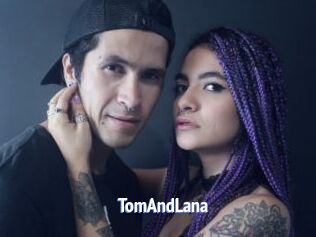 TomAndLana