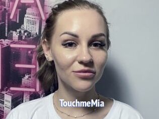 TouchmeMia