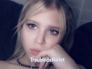 TroubledxHarlet