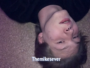 Themikesever