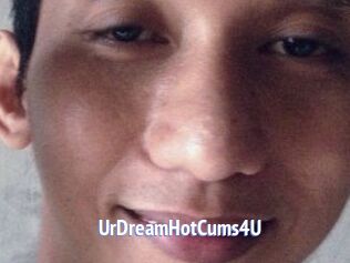 UrDreamHotCums4U