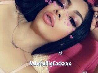 ValeriaBigCockxxx