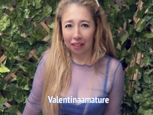 Valentinaamature