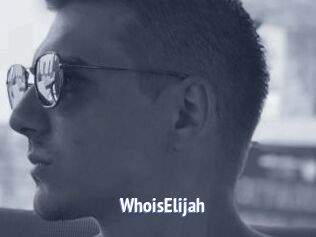 WhoisElijah