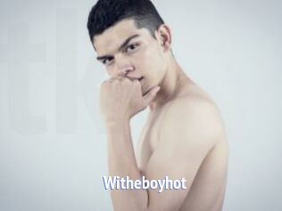 Witheboyhot