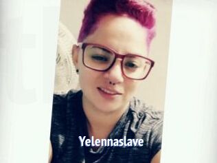 Yelennaslave